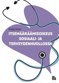 Itsemääräämisoikeus sosiaali- ja terveydenhuollossa