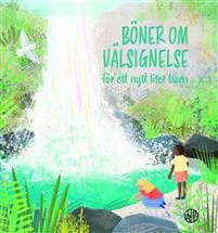 Böner om välsignelse : för ett nytt litet barn