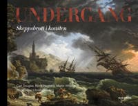 Undergång : Skeppsbrott i konsten