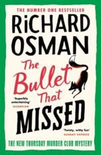 The Bullet That Missed