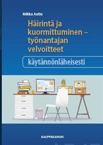 Häirintä ja kuormittuminen