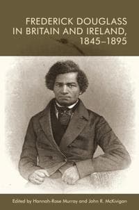 Frederick douglass in britain and ireland 1845 1895 9781399511100 cdon