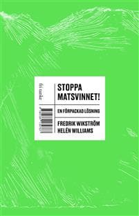 Stoppa matsvinnet! : En förpackad lösning
