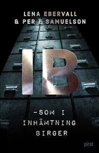 IB - som i inhämtning Birger
