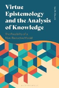 Virtue Epistemology and the Analysis of Knowledge