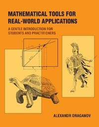 Mathematical Tools for Real-World Applications