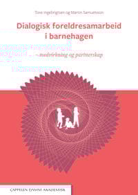 Dialogisk foreldresamarbeid i barnehagen