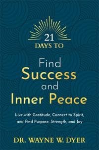 21 Days to Find Success and Inner Peace