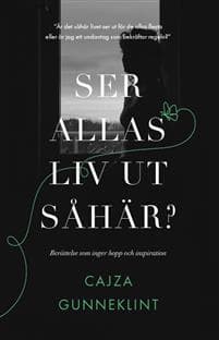 Ser allas liv ut så här?