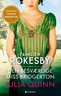 Den besværlige miss Bridgerton (Familien Rokesby: bok 1) | CDON