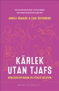 Kärlek utan tjafs : hemligheten bakom en lycklig relation