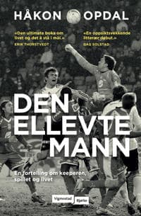 Den ellevte mann; en fortelling om keeperen, spillet og livet