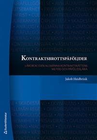 Kontraktsbrottspåföljder : lärobok i den allmänna kontraktsrättens metod och påföljdslära