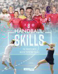 Håndballskills; få proffenes beste tips og triks