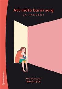 Att möta barns sorg : en handbok