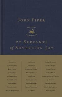 27 Servants of Sovereign Joy