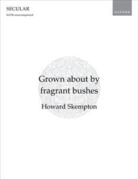 Grown about by fragrant bushes