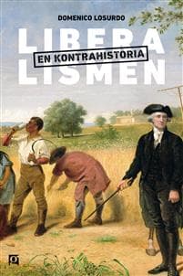 Liberalismen : en kontrahistoria