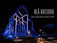 Blå katedral : Den uppochnervända arken