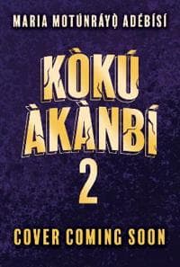 Koku Akanbi: The King of Lost Souls