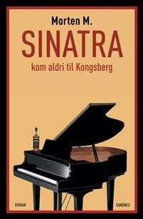 Sinatra kom aldri til Kongsberg