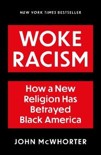Woke Racism