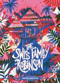 Classic Starts®: The Swiss Family Robinson