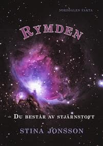 Rymden : du består av stjärnstoft