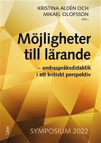 Möjligheter till lärande : andraspråksdidaktik i ett kritiskt perspektiv