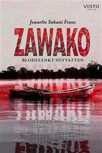 Zawako : blodstänkt sötvatten