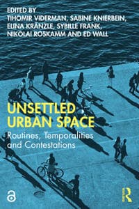 Unsettled Urban Space