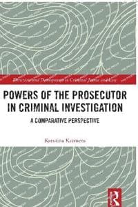 Powers of the Prosecutor in Criminal Investigation