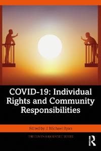 COVID-19: Individual Rights and Community Responsibilities