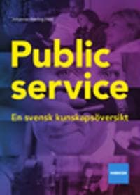 Public service : en svensk kunskapsöversikt