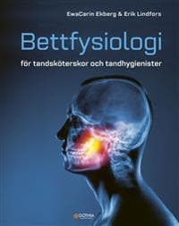 Bettfysiologi för tandsköterskor och tandhygienister
