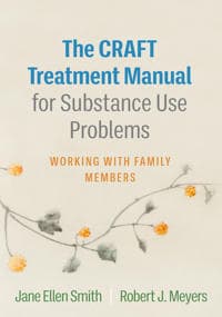 The CRAFT Treatment Manual for Substance Use Problems
