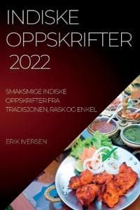 Indiske Oppskrifter 2022