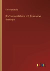 Om Tantalmetallerna och deras nativa föreningar