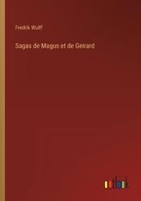 Sagas de Magus et de Geirard
