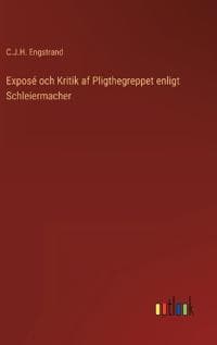 Exposé och Kritik af Pligthegreppet enligt Schleiermacher