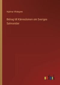 Bidrag till Kännedomen om Sveriges Salmonider