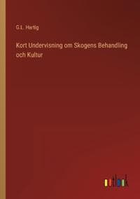 Kort Undervisning om Skogens Behandling och Kultur