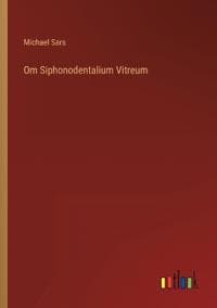 Om Siphonodentalium Vitreum