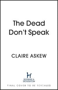 The Dead Don't Speak