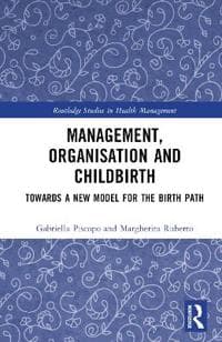 Management, Organization, and Childbirth