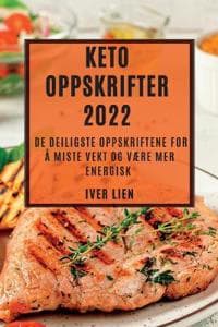 Keto Oppskrifter 2022