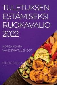 Tuletuksen Estämiseksi Ruokavalio 2022