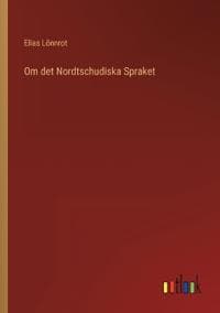 Om det Nordtschudiska Spraket