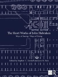 The Short Works of John Habraken