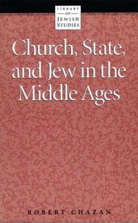 Church, State and Jew in the Middle Ages